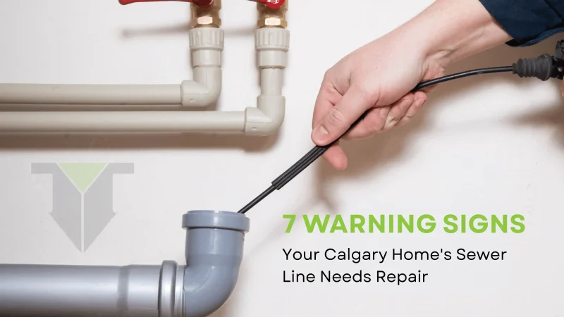 Warning Signs Your Calgary Home’s Sewer Line Needs Repair
